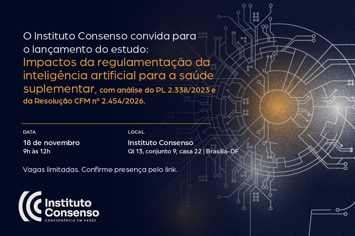 Instituto Consenso lança estudo sobre os impactos da regulamentação da inteligência artificial na saúde suplementar