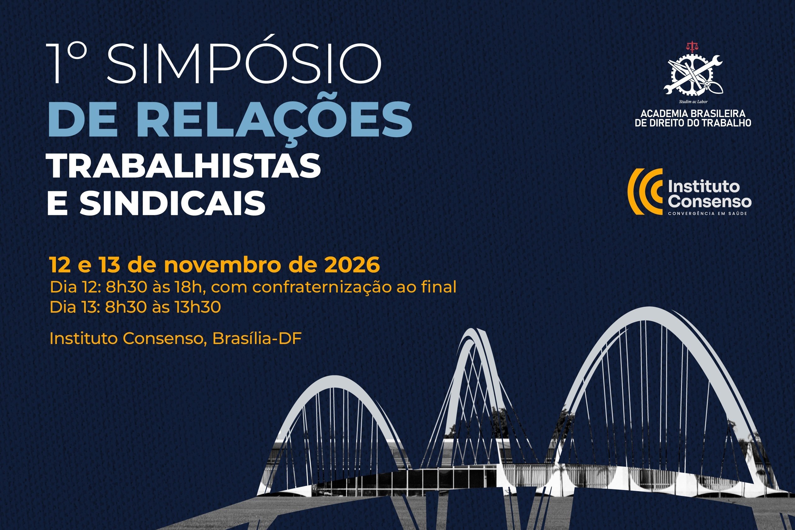 Brasília recebe 1º Simpósio de Relações Trabalhistas e Sindicais